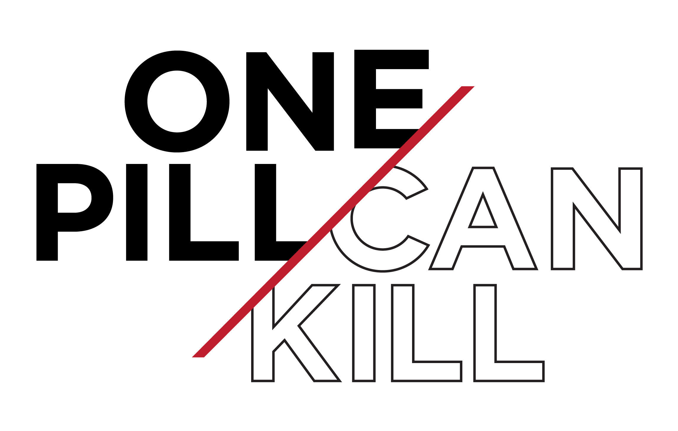 One Pill Can Kill