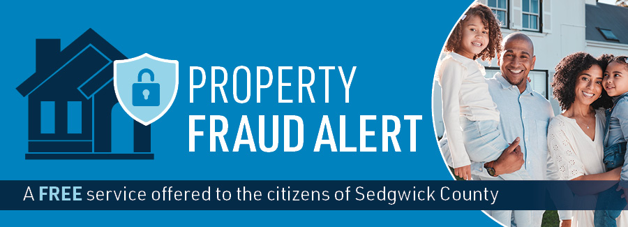 Proeprty Fraud Alert: A free service offered to the citizens of Sedgwick County
