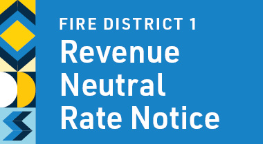 Fire District 1 Revenue Neutral Rate Notice